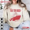 Renee Rapp Do you Talk Too Much Call Now T Shirt (3)