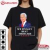 Anti Biden We Finally Beat Medicare T Shirt (3)
