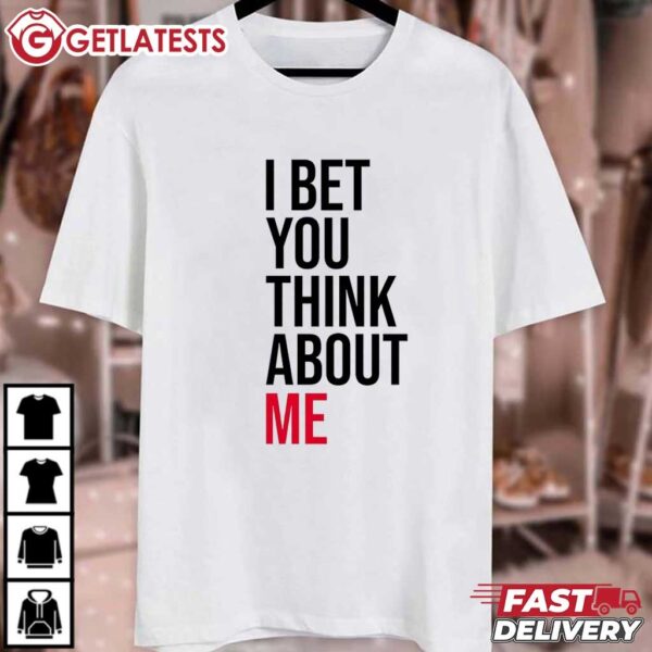 I Bet You Think About Me Taylor Swift T Shirt (1)