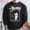 The Burbs Now Now I Want My Skull T Shirt (1)