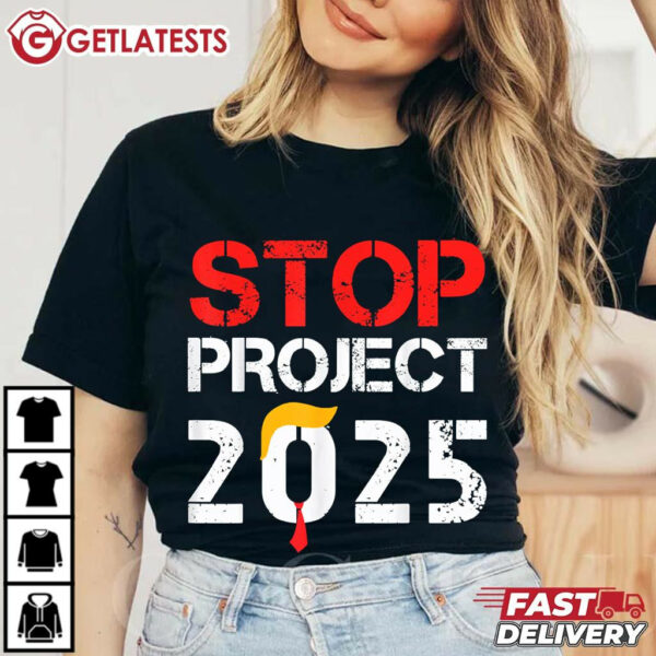 Stop Project 2025 Trump's Project Anti Trump T Shirt (1)