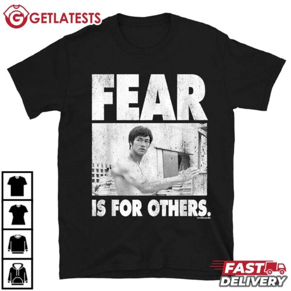 Bruce Lee Fear Is For Others T Shirt (1)