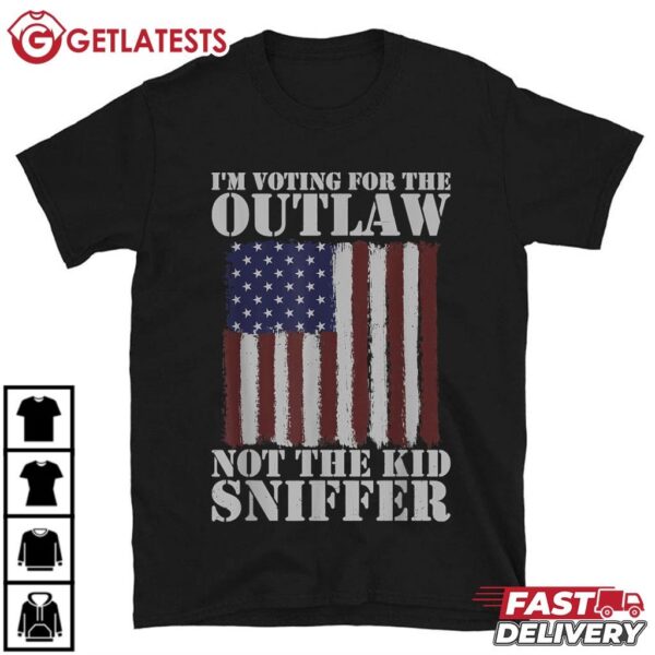 I'm Voting For The Outlaw Not The Kid Sniffer US Flag T Shirt (1)