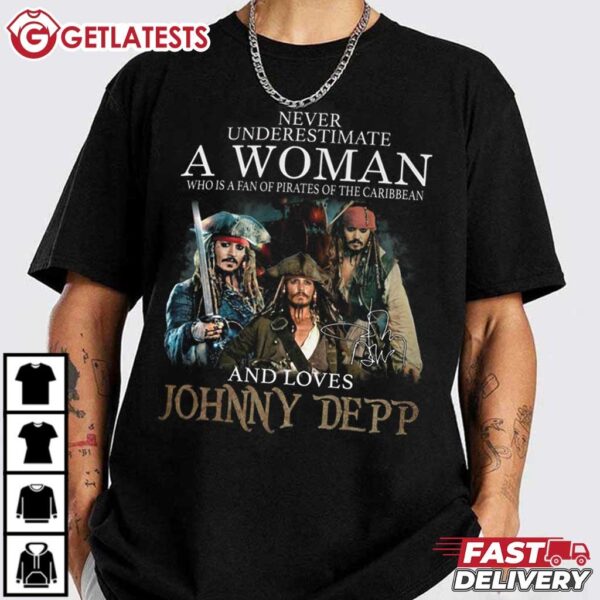 Johnny Depp Never Underestimate A Woman who is Caribbean Fan T Shirt (1)