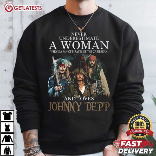 Johnny Depp Never Underestimate A Woman who is Caribbean Fan T Shirt (3)