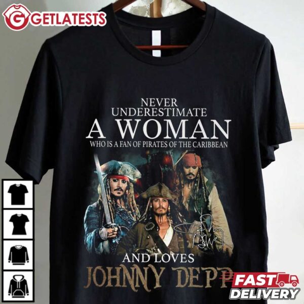 Johnny Depp Never Underestimate A Woman who is Caribbean Fan T Shirt (4)