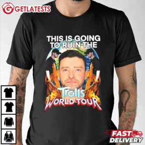 Justin Timberlake This Is Going To Ruin The Trolls World Tour T Shirt (3)