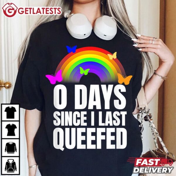 Love Queefing 0 Day since I last Queefed T Shirt (2)