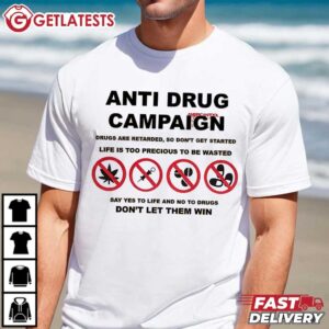 Anti Drug Campaign Dont Let them Win 2024 T Shirt (2)