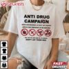 Anti Drug Campaign Dont Let them Win 2024 T Shirt (3)