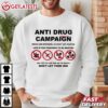 Anti Drug Campaign Dont Let them Win 2024 T Shirt (4)