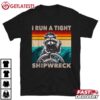 I Run A Tight Shipwreck Captain Raccoon Funny T Shirt (1)