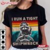 I Run A Tight Shipwreck Captain Raccoon Funny T Shirt (3)