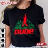 Mountain Dude Funny Bigfoot Sasquatch Hiking Gifts T Shirt (2)