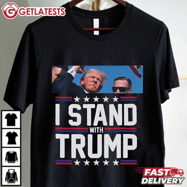 I Stand with Trump Assassination Attempt T Shirt (1)