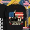 I'm Voting For The Legend Trump Failed Assassination T Shirt (1)