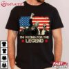 I'm Voting For The Legend Trump Failed Assassination T Shirt (3)