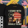 I Stand With Trump Funny Trump 2024 T Shirt (1)