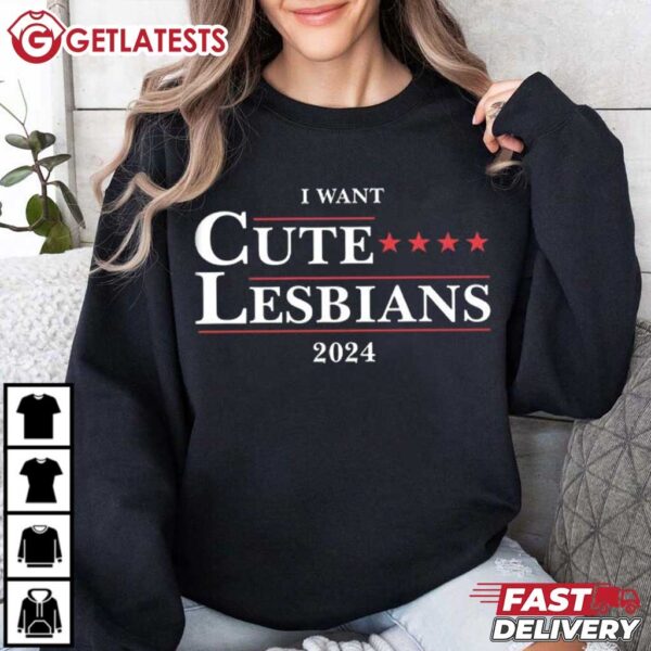 I Want Cute Lesbians 2024 LGBTQ T Shirt (3)