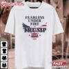 Fearless Under Fire Trump 2024 T Shirt (1)