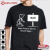 Well Thats Not A Good Sign Funny Stick Figure T Shirt (3)