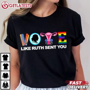 Womens Vote Like Ruth Sent You Feminist LGBT T Shirt (3)