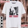 Trump Assassination Not Today Republican 2024 T Shirt (1)