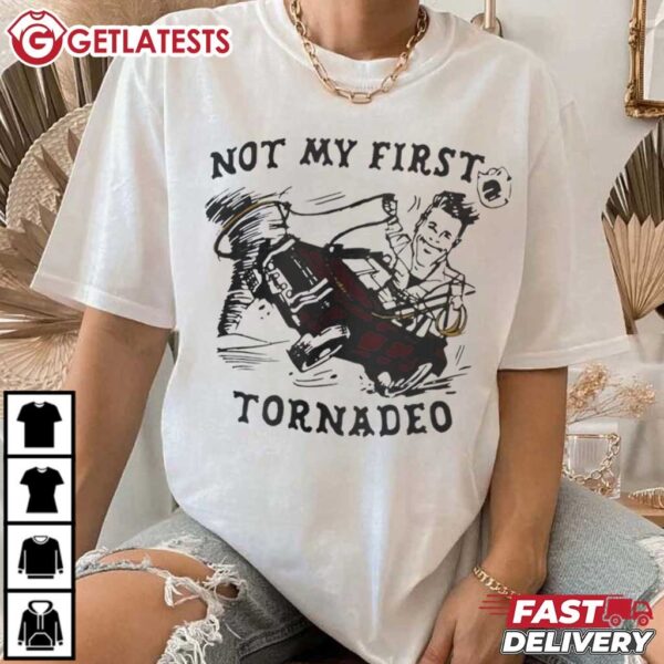 Not My First Tornadeo Glen Powell Twisters T Shirt (2)