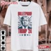 BULLETPROOF Trump 2024 MAGA T Shirt (4)