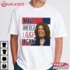 Make America Laugh Again Kamala Harris T Shirt (3)