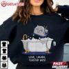 Live Laugh Toaster Bath Funny T Shirt (2)