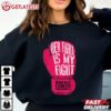 Her Fight Is My Fight Breast Cancer Awareness T Shirt (3)