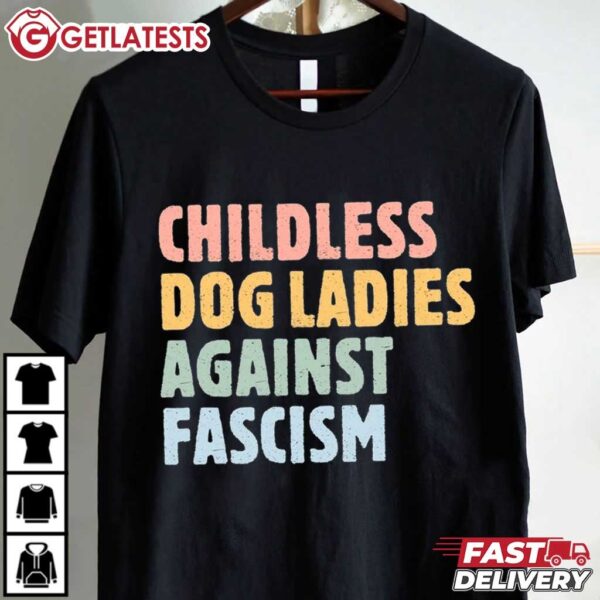 Kamala Harris Childless Dog Ladies Against Fascism T Shirt (4)