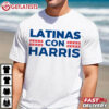 Latinas Con Harris Kamala Harris President USA T Shirt (2)