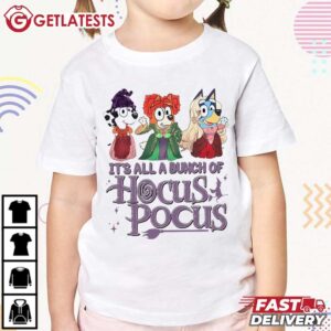 It's All a Bunch Of Hocus Pocus Bluey Spooky T Shirt (3)