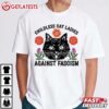 Childless Cat Ladies Against Fascism Kamala T Shirt (1)