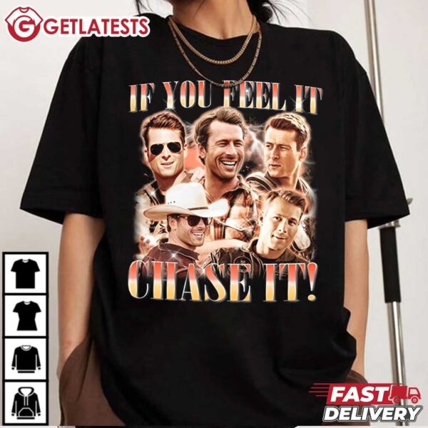 Glen Powell If You Feel It Chase It Twisters T Shirt (1)