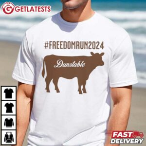 Dunstable Cow Freedom Run 2024 Farm Life T Shirt (1)