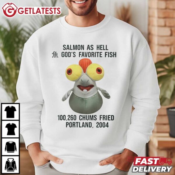 Salmon As Hell God's Favorite Fish 100,260 Chums T Shirt (3)