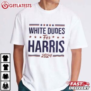 White Dudes For Harris Kamala For President 2024 T Shirt (1)