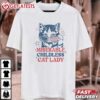 Miserable Childless Cat Lady Feminist T Shirt (3)