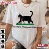 I'll Tread Wherever I Want Cat T Shirt (2)