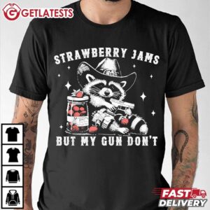 Raccoon Strawberry Jams But My Gun Don't T Shirt (2)