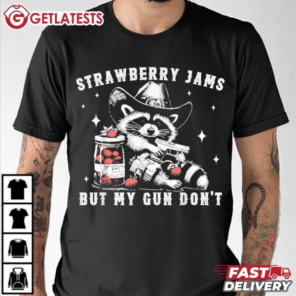 Raccoon Strawberry Jams But My Gun Don't T Shirt (2)