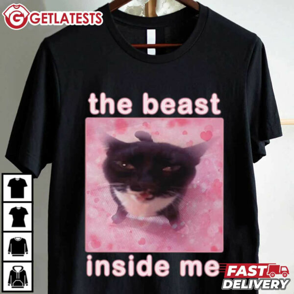 The Beast Inside Me Funny Cat Meme T Shirt (3)