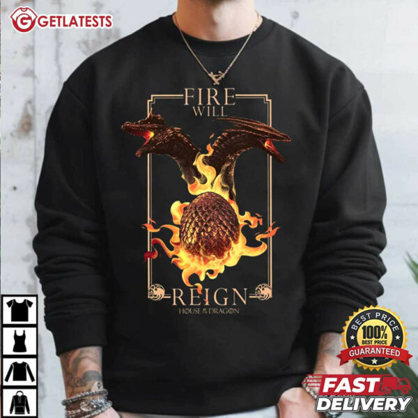 House Of The Dragon Fire Will Reign T Shirt (2)