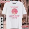 Chappell Roan Good Luck Babe Stop the Feeling T Shirt (1)