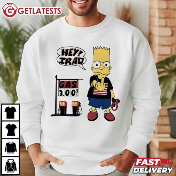 Bart Simpson Shirt Hey Iraq Gas 3.00 T Shirt (1)