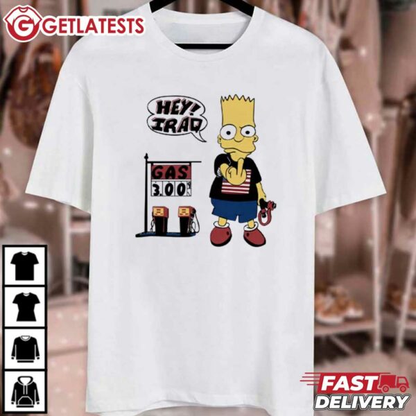 Bart Simpson Shirt Hey Iraq Gas 3.00 T Shirt (2)