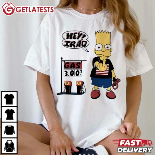 Bart Simpson Shirt Hey Iraq Gas 3.00 T Shirt (4)